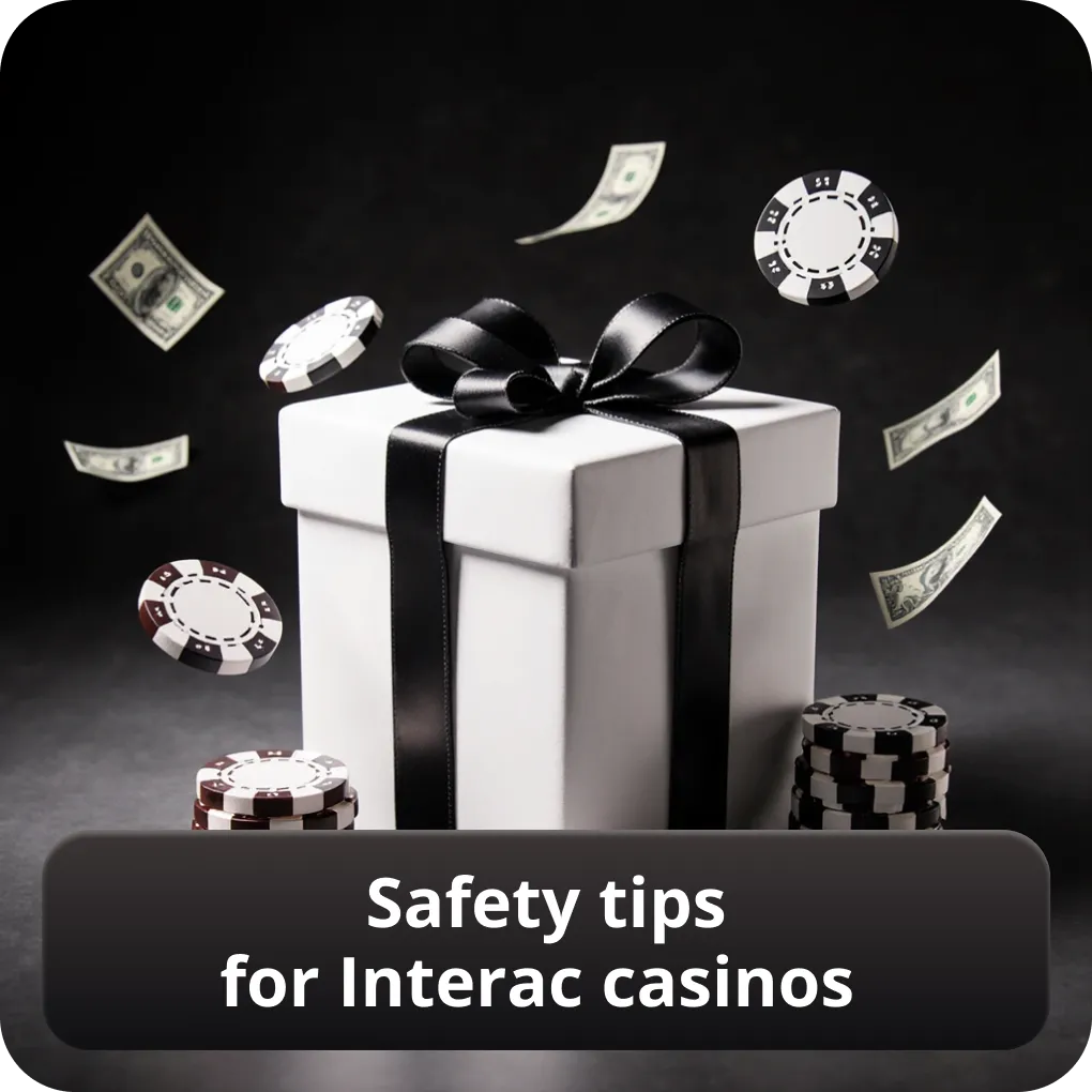 Safety tips for Interac casinos
