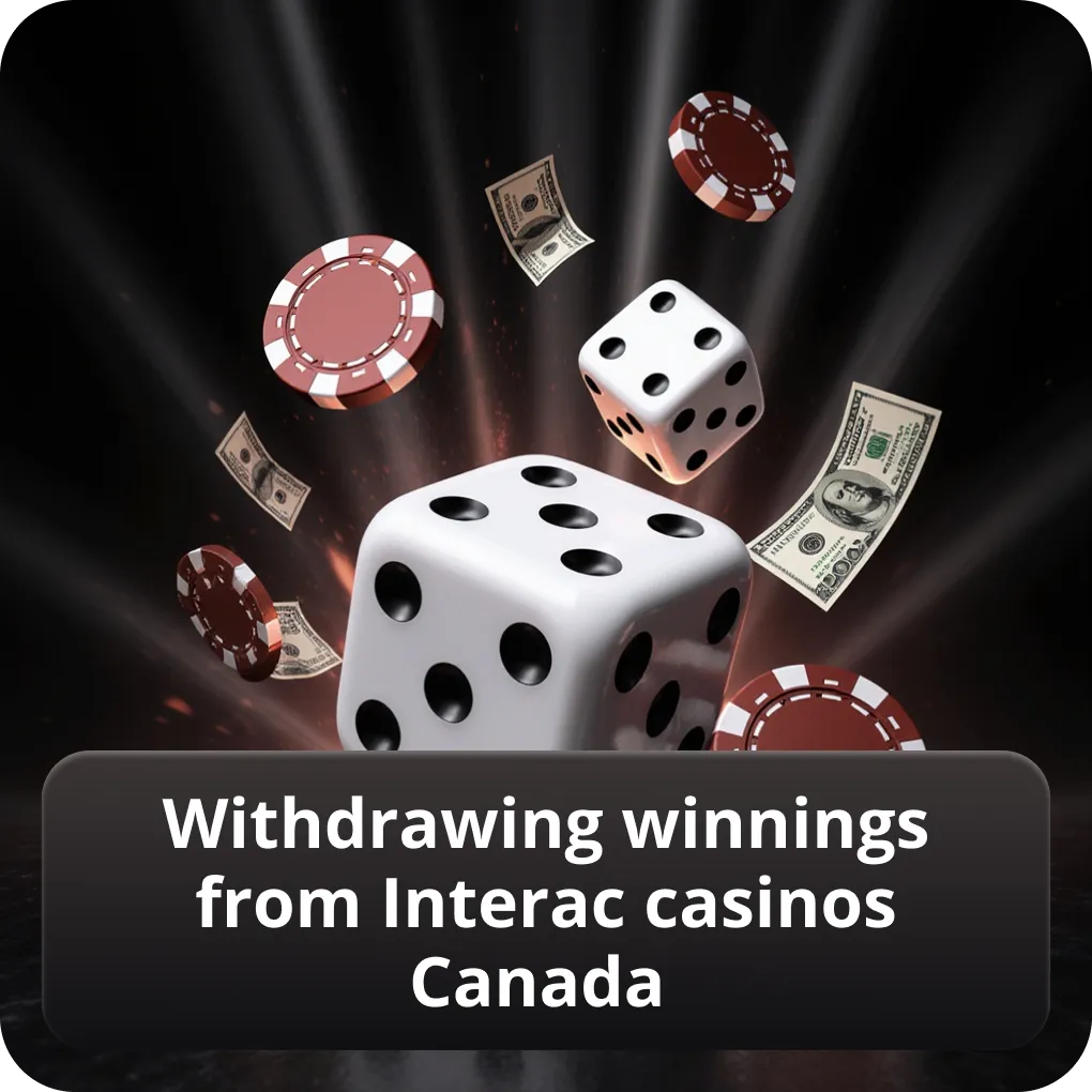 Withdrawing winnings from Interac casino Canada platforms