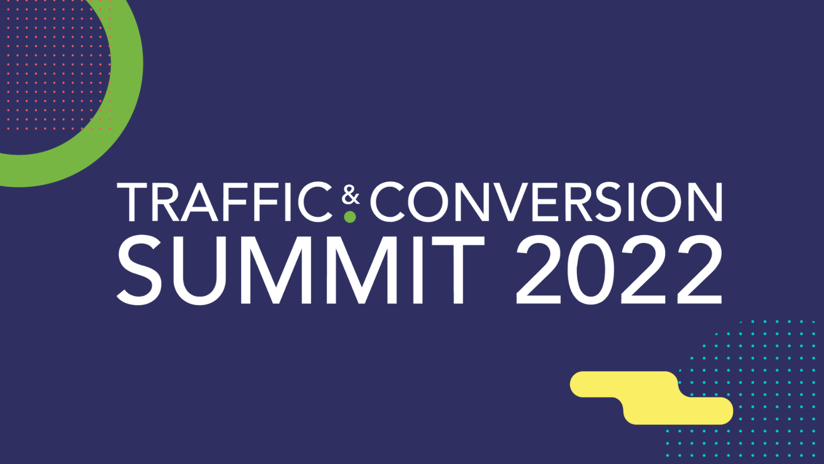 CEO, CRO & CMO Attend Traffic & Conversion Summit 2022